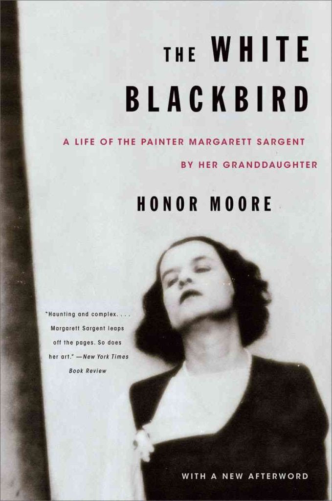 The White Blackbird: A Life of the Painter Margarett Sargent by Her Granddaughter Social Sciences