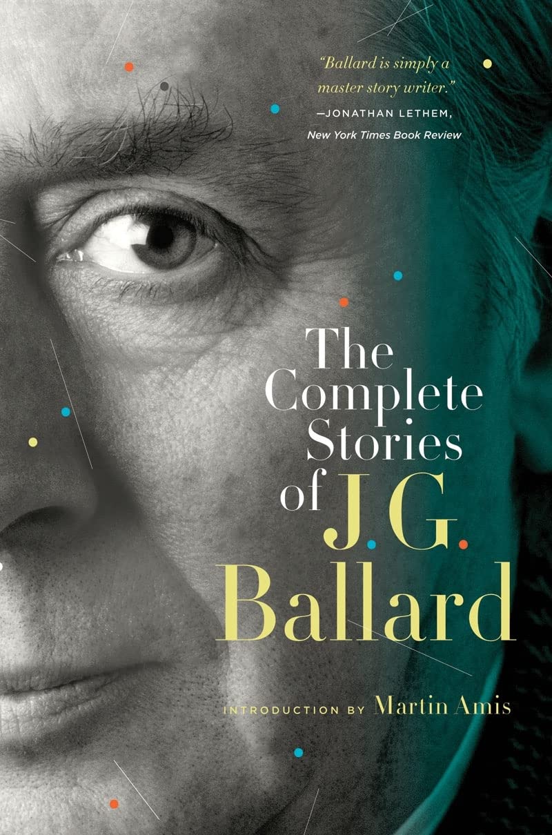 The Complete Stories of J. G. Ballard Essays & Short Stories