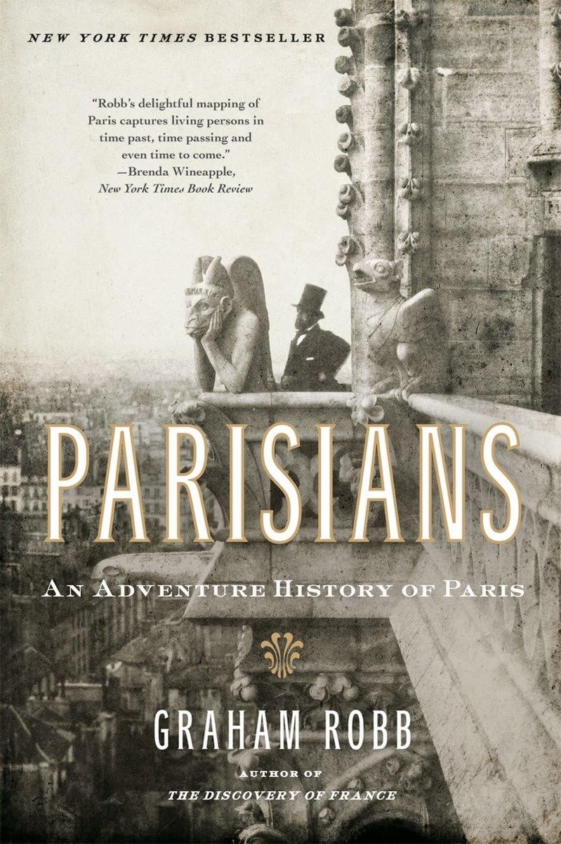 Parisians: An Adventure History of Paris Politics & History