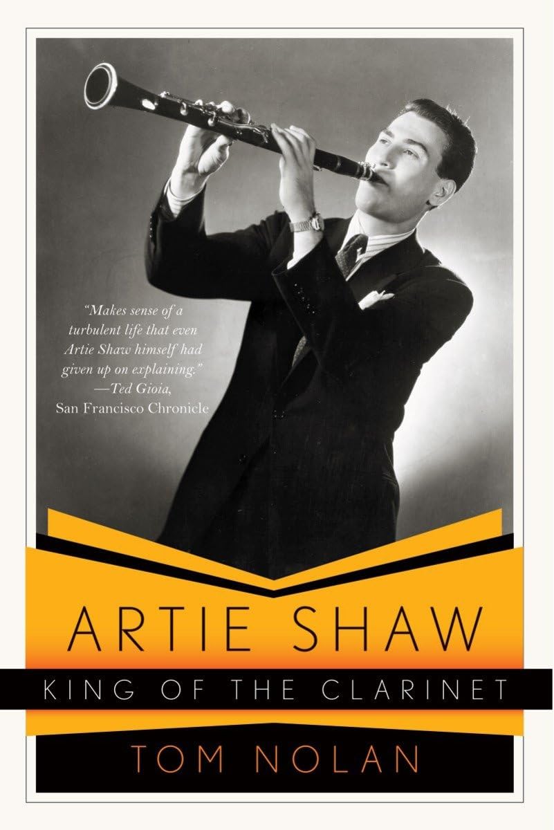 Artie Shaw, King of the Clarinet Social Sciences