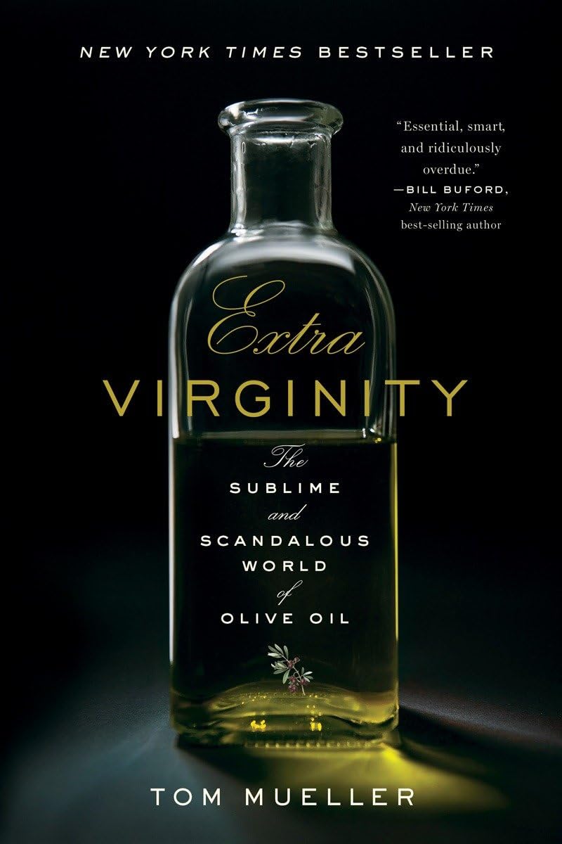 Extra Virginity: The Sublime and Scandalous World of Olive Oil Books