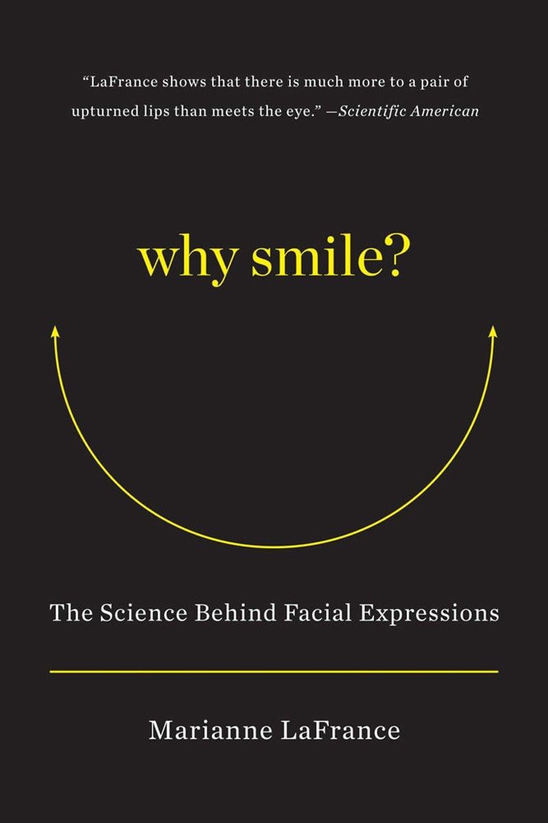 Why Smile?: The Science Behind Facial Expressions Medicine