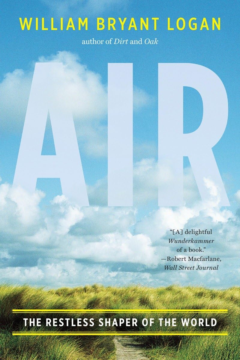 Air: The Restless Shaper of the World Geology & Geography