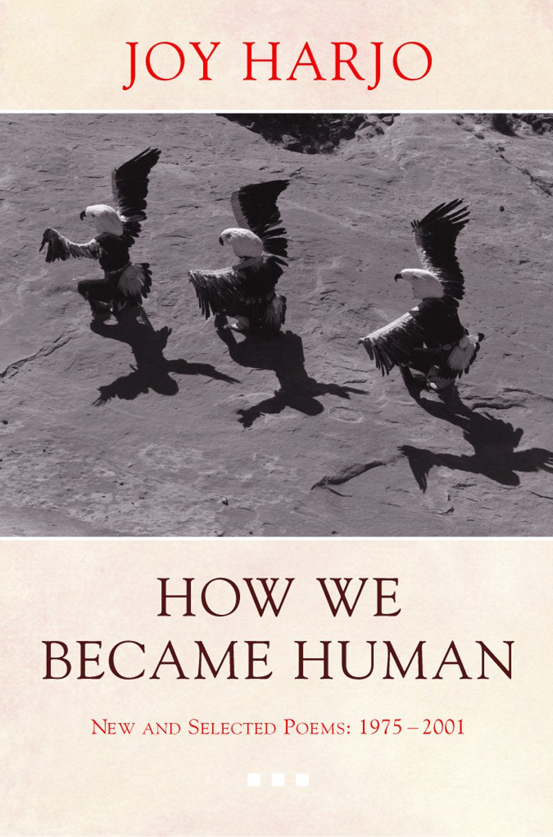 How We Became Human: New and Selected Poems 1975-2002 Books