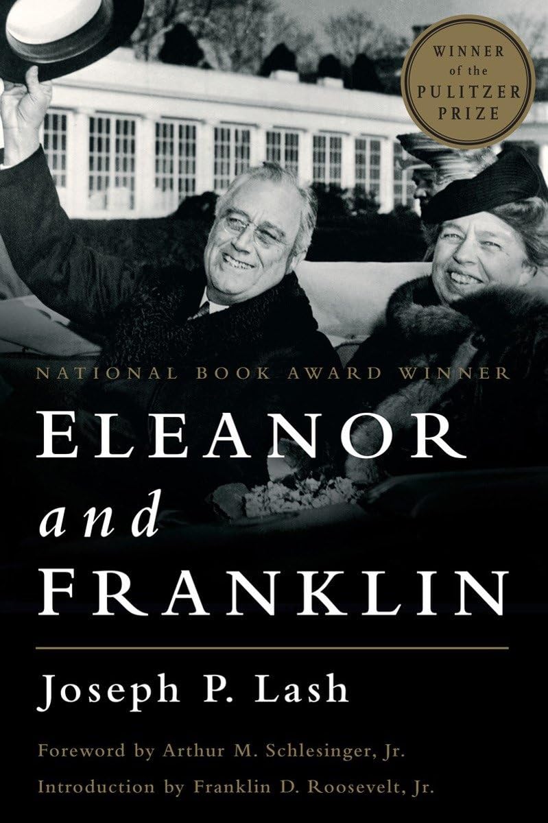 Eleanor and Franklin: The Story of Their Relationship, Based on Eleanor Roosevelt's Private Papers Memories