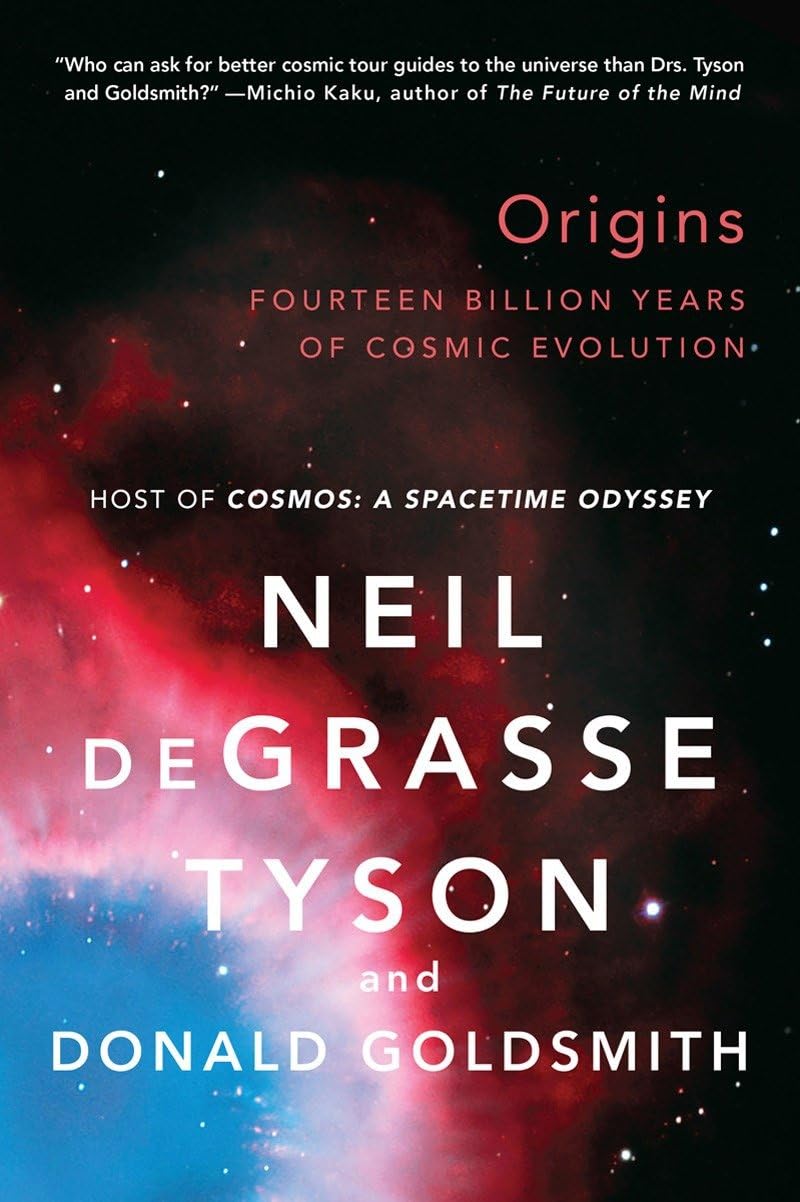 Origins: Fourteen Billion Years of Cosmic Evolution Natural Sciences