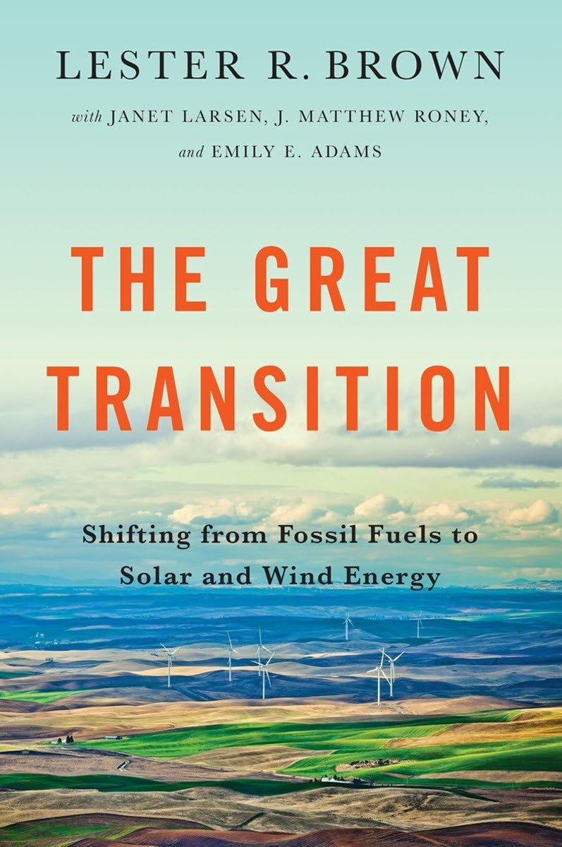 The Great Transition: Shifting from Fossil Fuels to Solar and Wind Energy Business & Technology