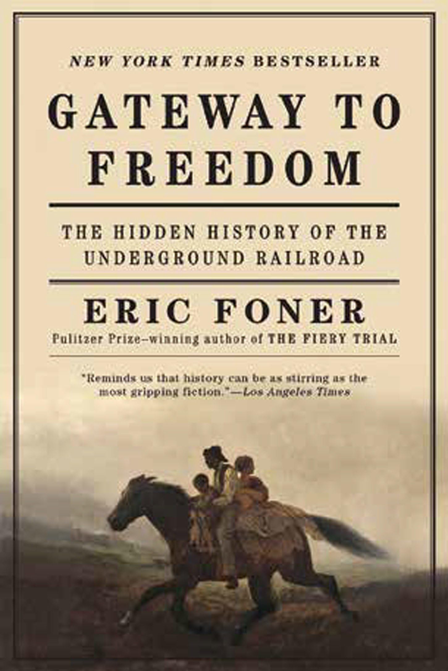Gateway to Freedom: The Hidden History of the Underground Railroad Books