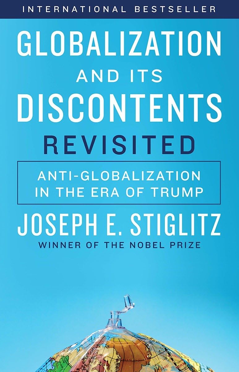 Globalization and Its Discontents Revisited: Anti-Globalization in the Era of Trump book