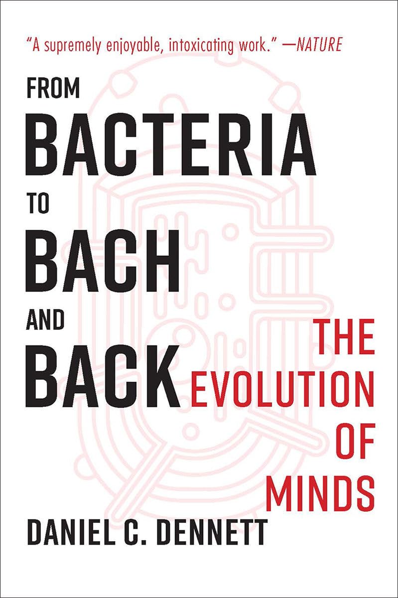 From Bacteria to Bach and Back Philosophy Books