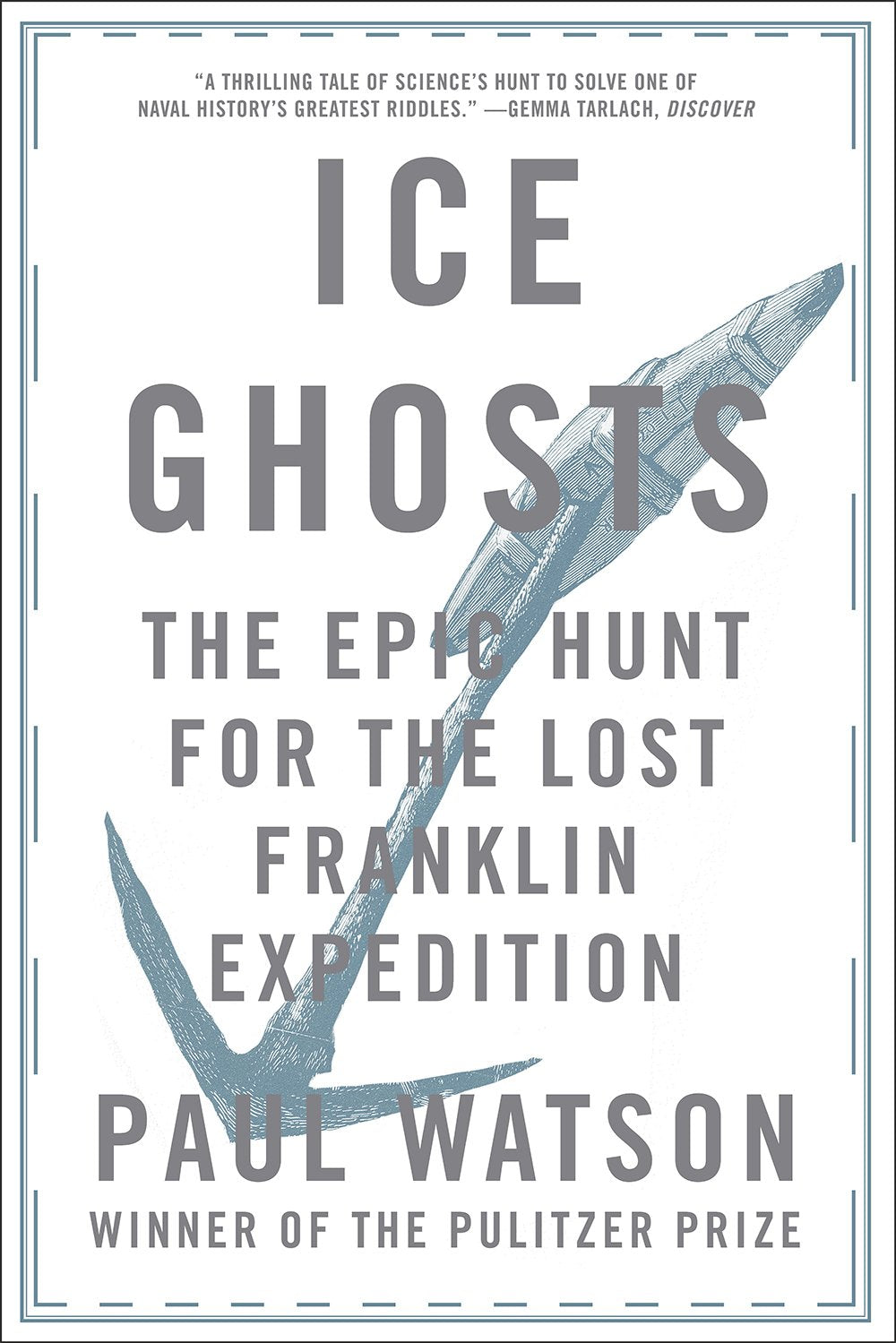 Ice Ghosts: The Epic Hunt for the Lost Franklin Expedition Geology & Geography