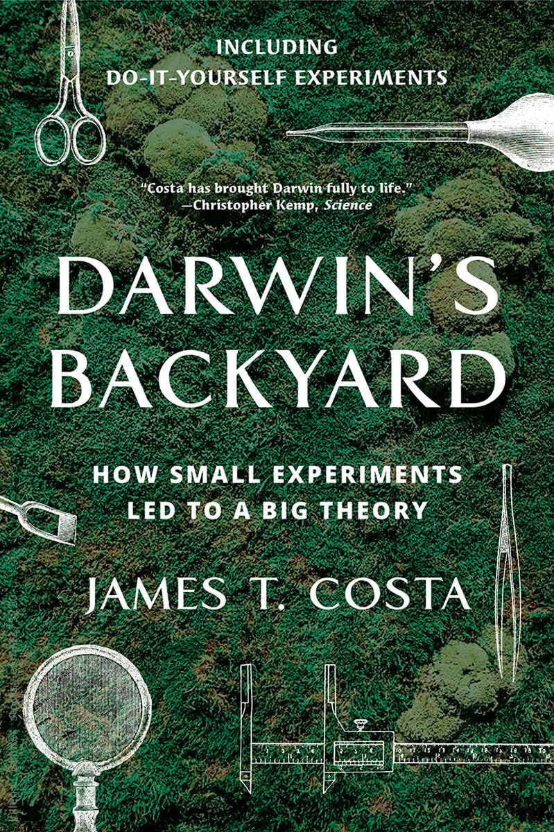 Darwin's Backyard: How Small Experiments Led to a Big Theory Science