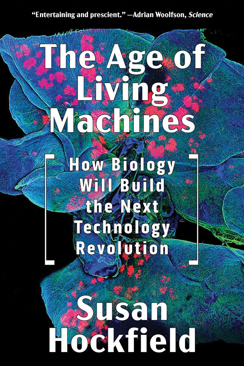 The Age of Living Machines book