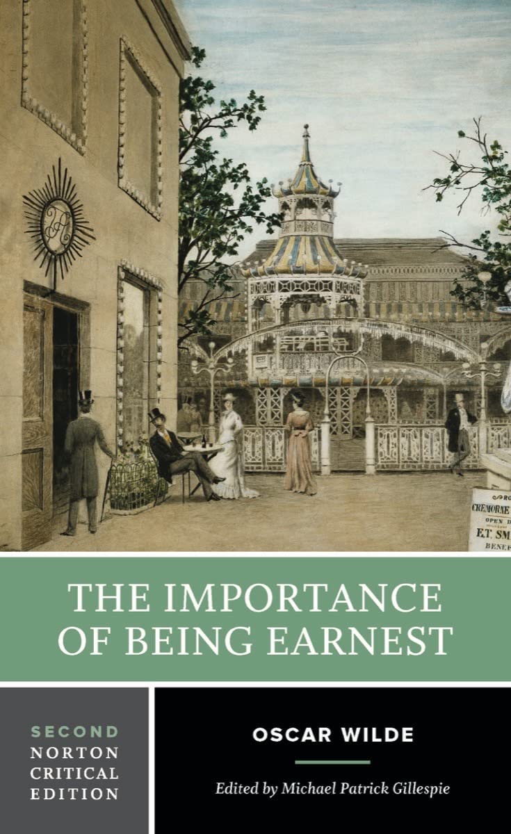 The Importance of Being Earnest: A Norton Critical Edition (Norton Critical Editions, Band 0) Drama