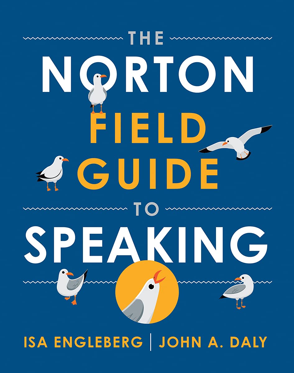The Norton Field Guide to Speaking Media & Communication
