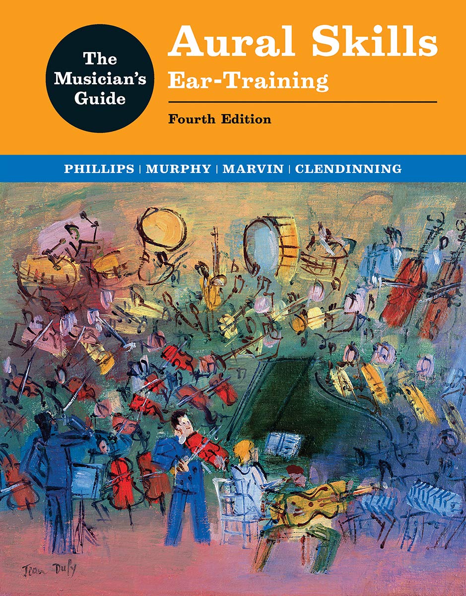 The Musician's Guide to Aural Skills: Ear-Training Arts & Music