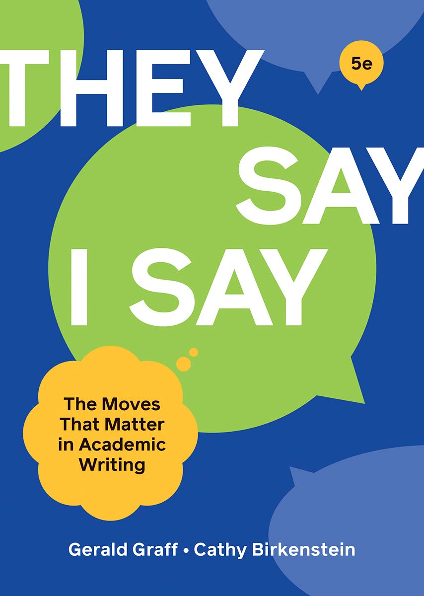 "They Say / I Say": The Moves That Matter in Academic Writing Social Sciences