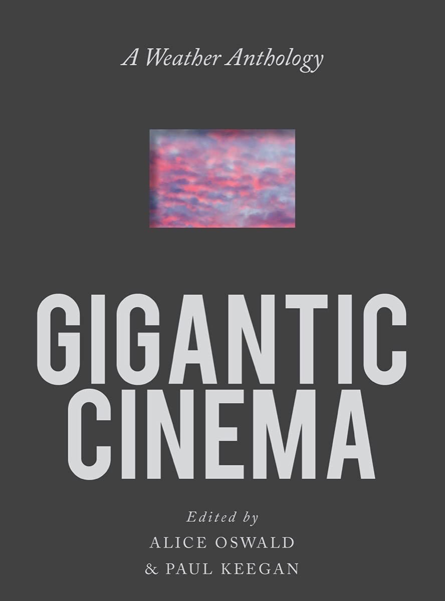 Gigantic Cinema: A Weather Anthology Poetry