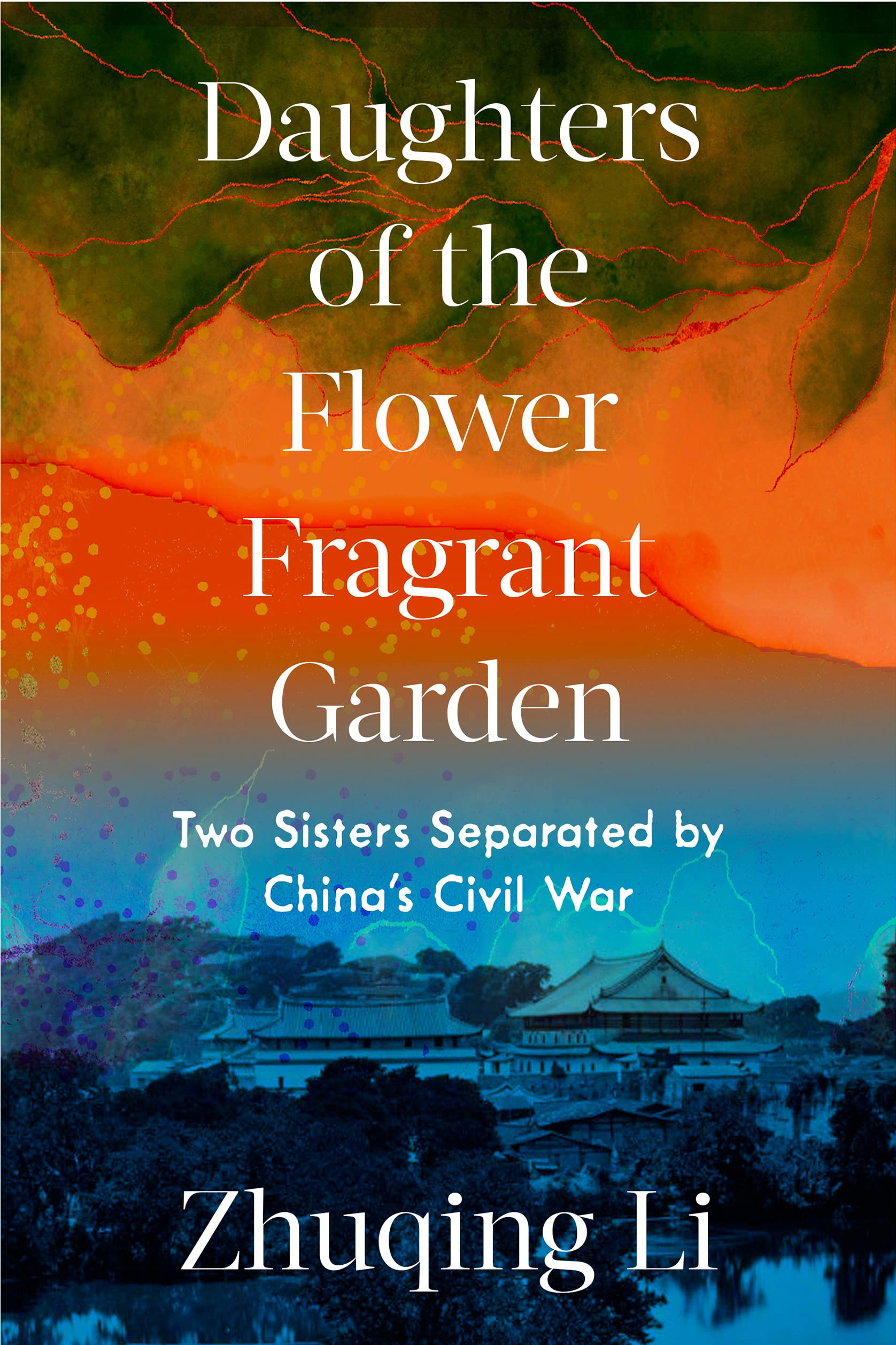 Daughters of the Flower Fragrant Garden: Two Sisters Separated by China's Civil War Social Sciences