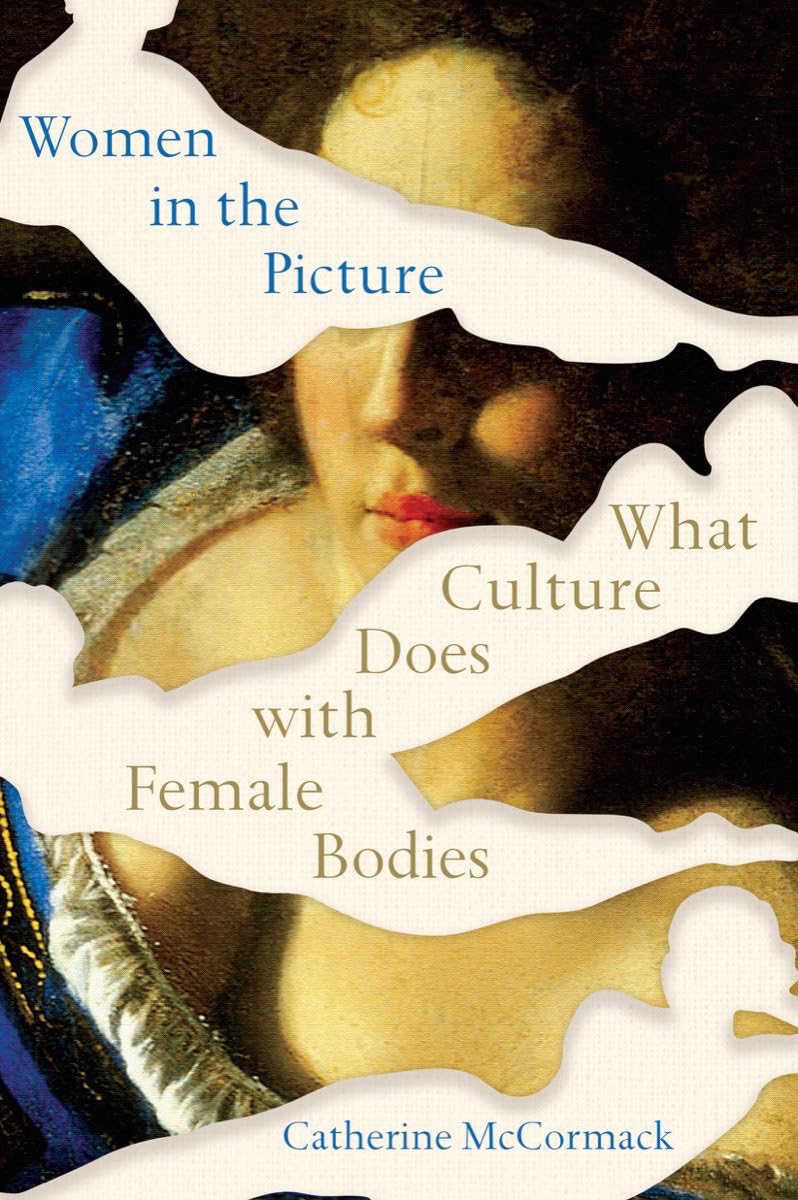 Women in the Picture: What Culture Does With Female Bodies Social Sciences