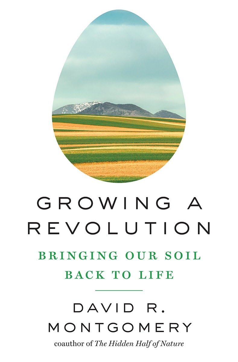 Growing a Revolution: Bringing Our Soil Back to Life Business & Technology