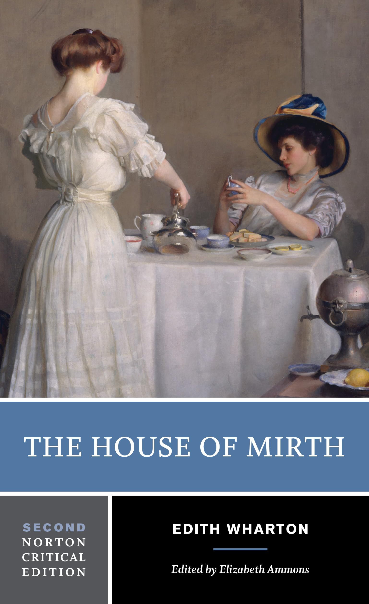 The House of Mirth - A Norton Critical Edition (Norton Critical Editions, Band 0) Classics