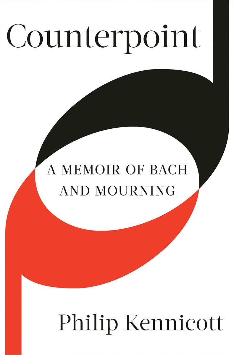 Counterpoint: A Memoir of Bach and Mourning Art & Literature