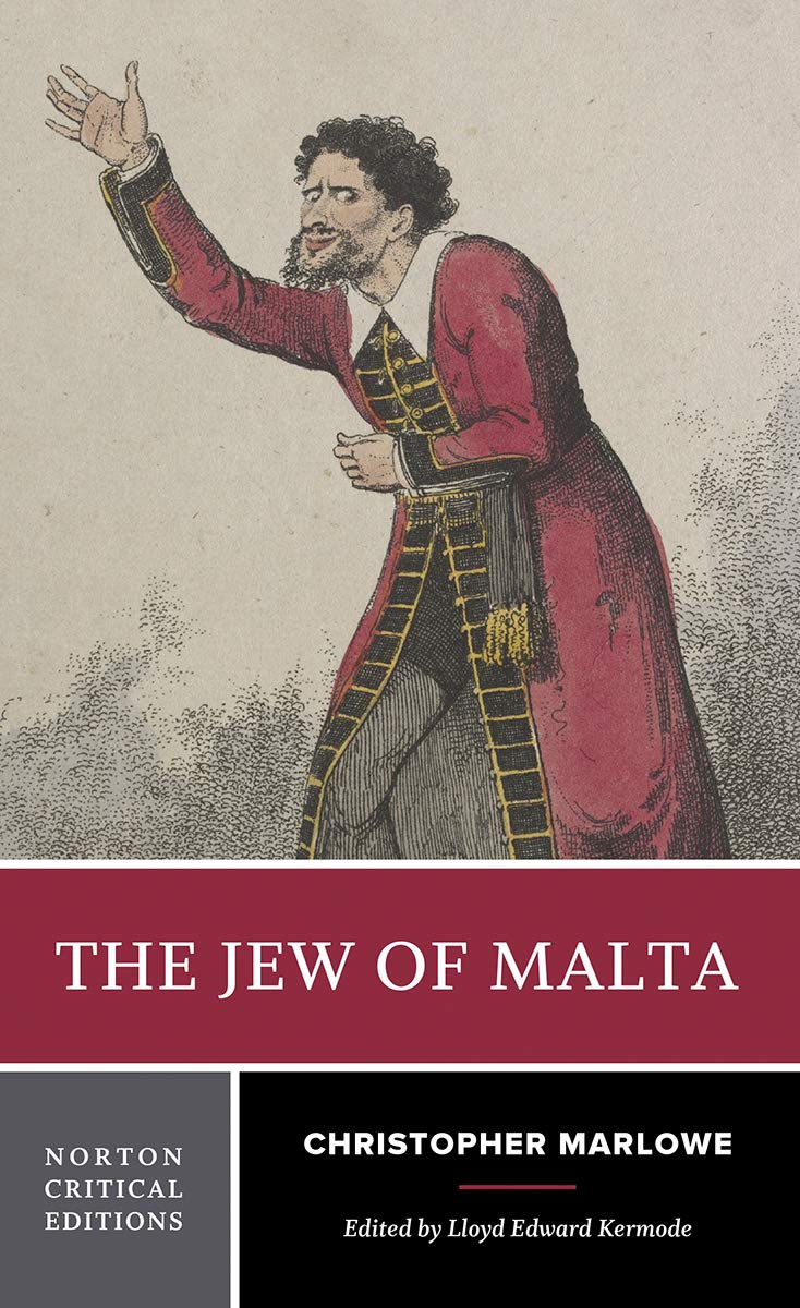 The Jew of Malta: A Norton Critical Edition (Norton Critical Editions, Band 0) Drama