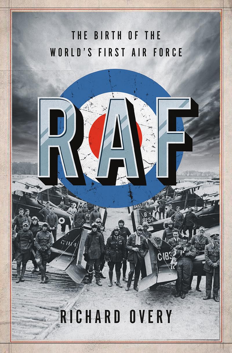 RAF: The Birth of the World's First Air Force Social Sciences