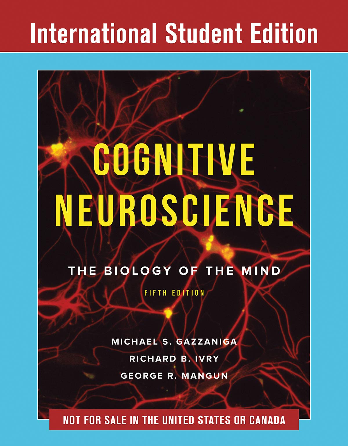 Cognitive Neuroscience - The Biology of the Mind Natural Sciences