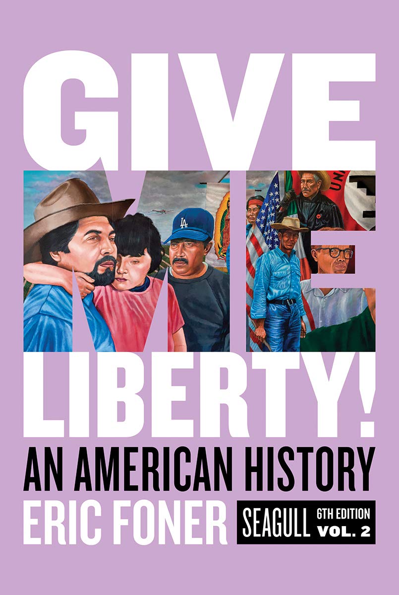 Give me Liberty! An American History | Seagull 6th Books