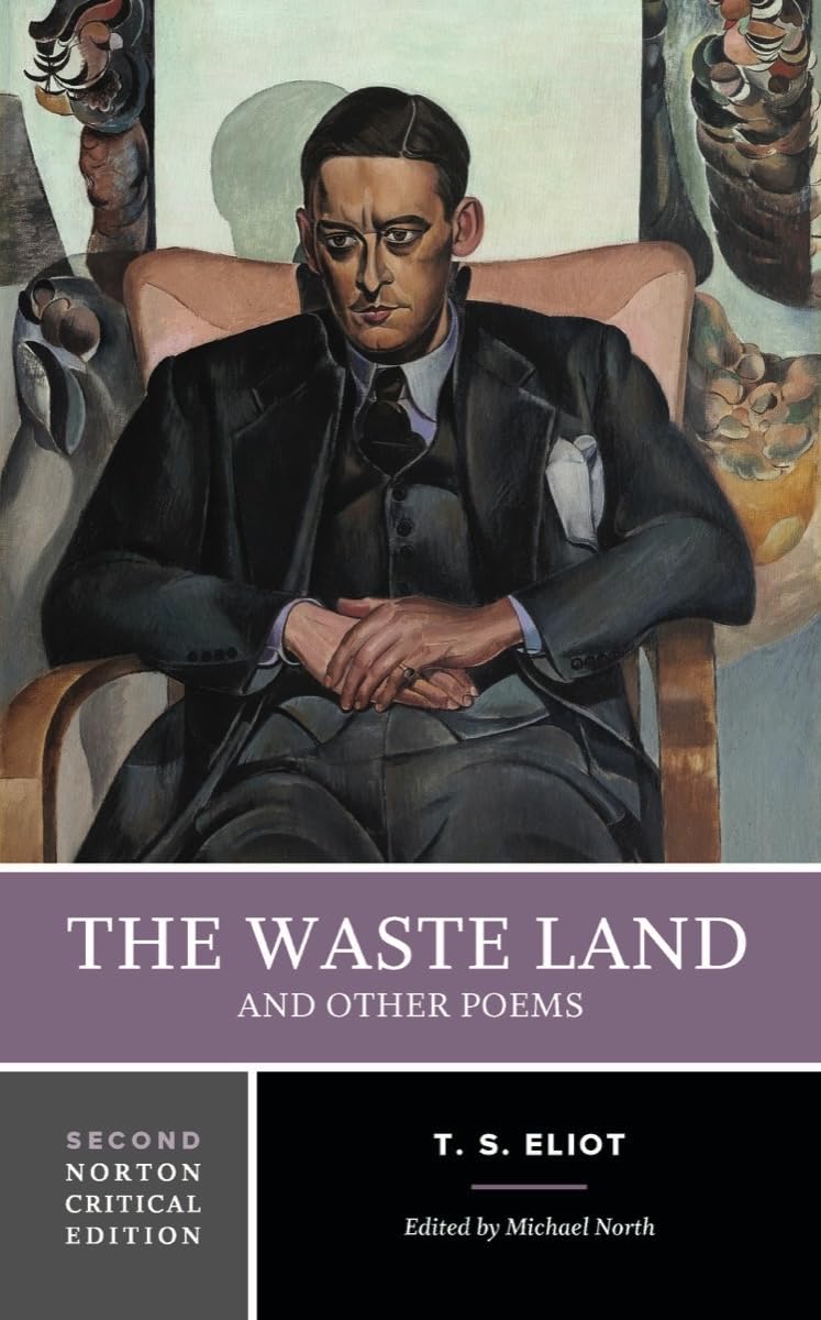The Waste Land and Other Poems: A Norton Critical Edition (Norton Critical Editions) Poetry