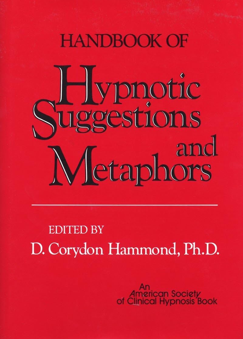 Handbook of Hypnotic Suggestions and Metaphors Medicine