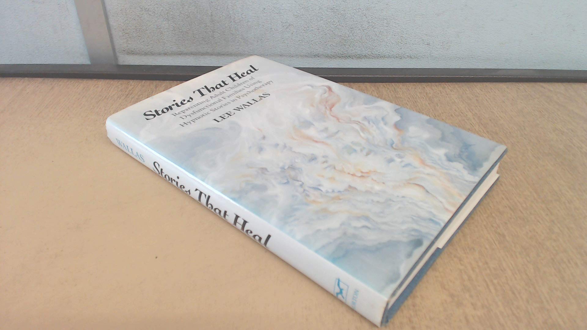 Stories That Heal: Reparenting Adult Children of Dysfunctional book