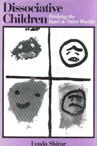 Dissociative Children: Bridging the Inner and Outer Worlds Medicine