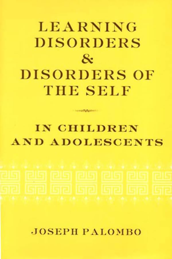 Learning Disorders & Disorders of the Self in Children & Adolescents Medicine