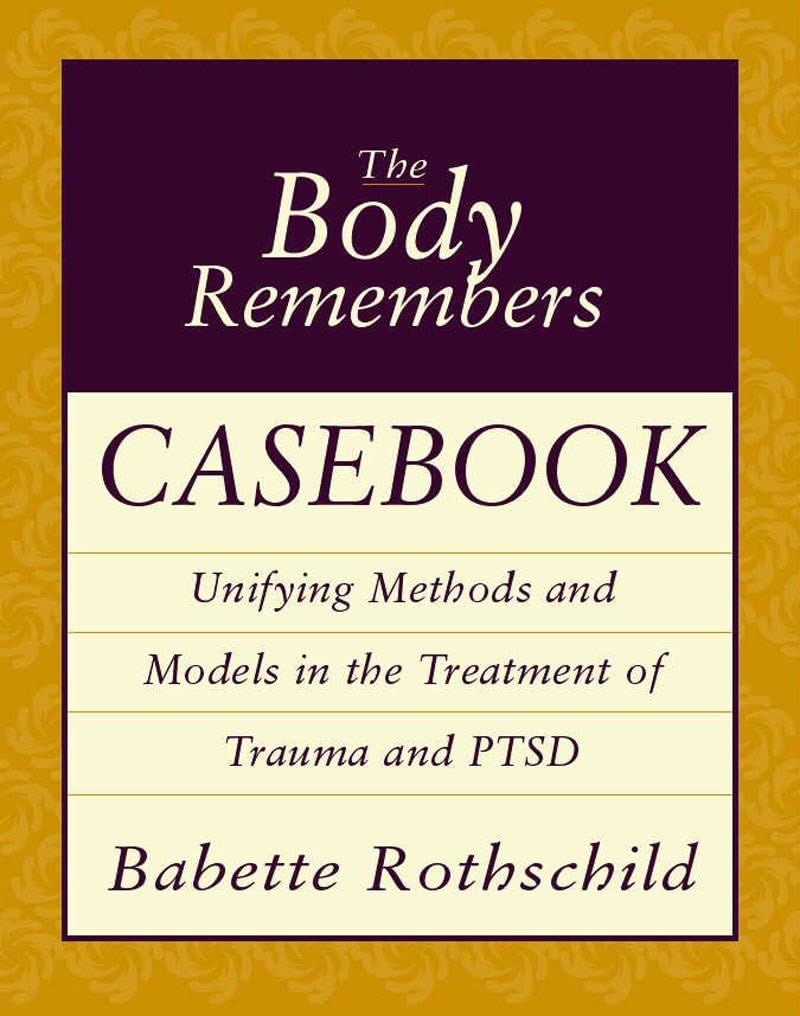 The Body Remembers Casebook Medicine