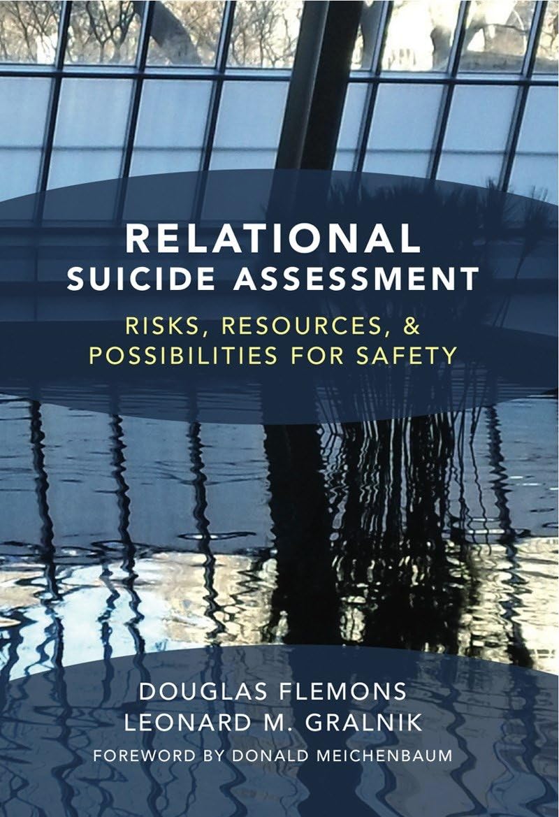 Relational Suicide Assessment: Risks, Resources, and Possibilities for Safety Psychology