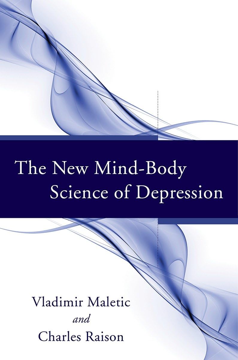The New Mind-Body Science of Depression book