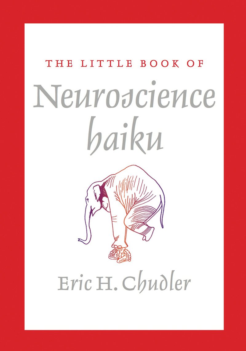 The Little Book of Neuroscience Haikus Poetry