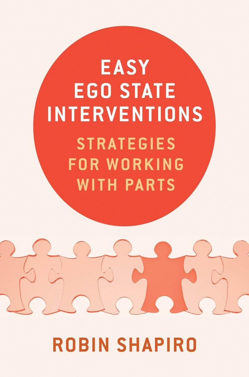 Easy Ego State Interventions: Strategies for Working With Parts book
