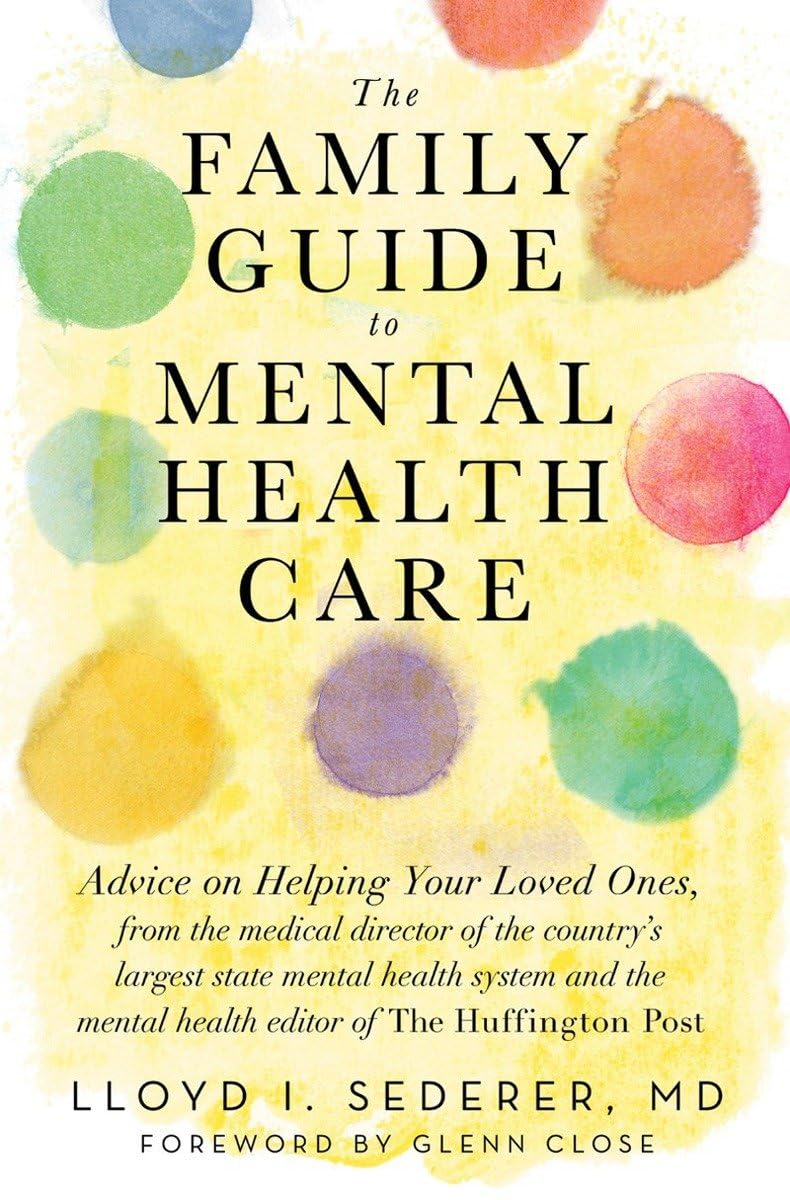 The Family Guide to Mental Health Care Medicine