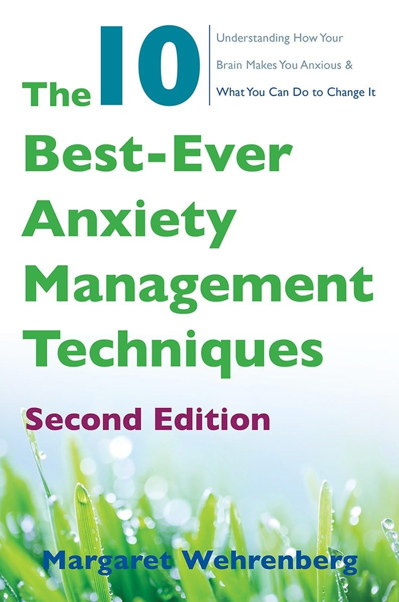 The 10 Best-Ever Anxiety Management Techniques Health, Nutrition & Fitness