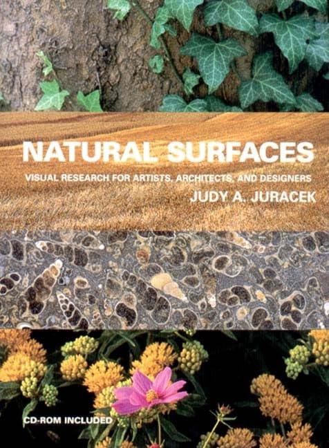 Natural Surfaces: Visual Research for Artists, Architects, and Designers book