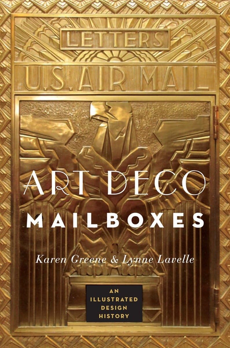 Art Deco Mailboxes: An Illustrated Design History Social Sciences