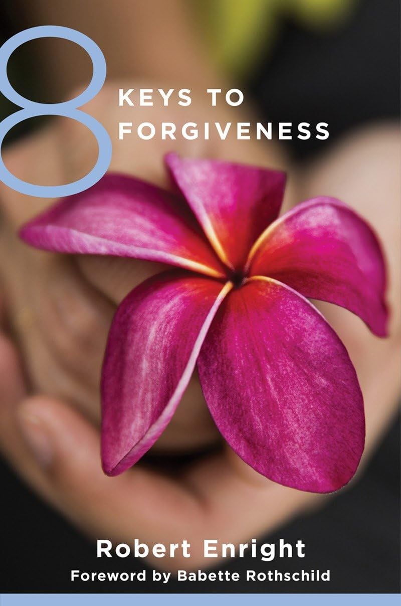 8 Keys to Forgiveness (8 Keys to Mental Health, Band 0) Business, Finance & Career