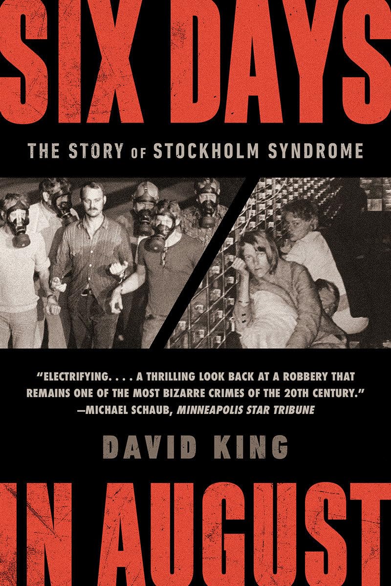 Six Days in August: The Story of Stockholm Syndrome Politics & Society