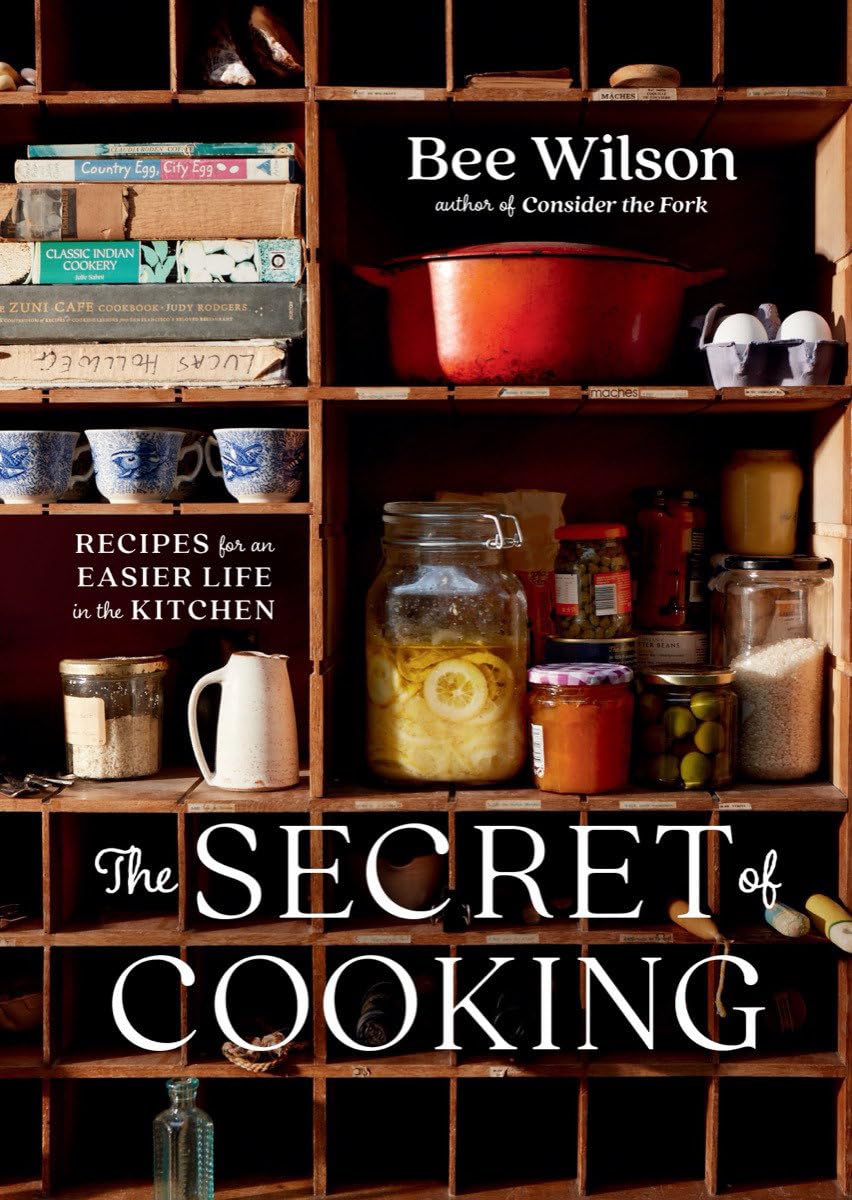 The Secret of Cooking: Recipes for an Easier Life in the Kitchen Cooking & Enjoying