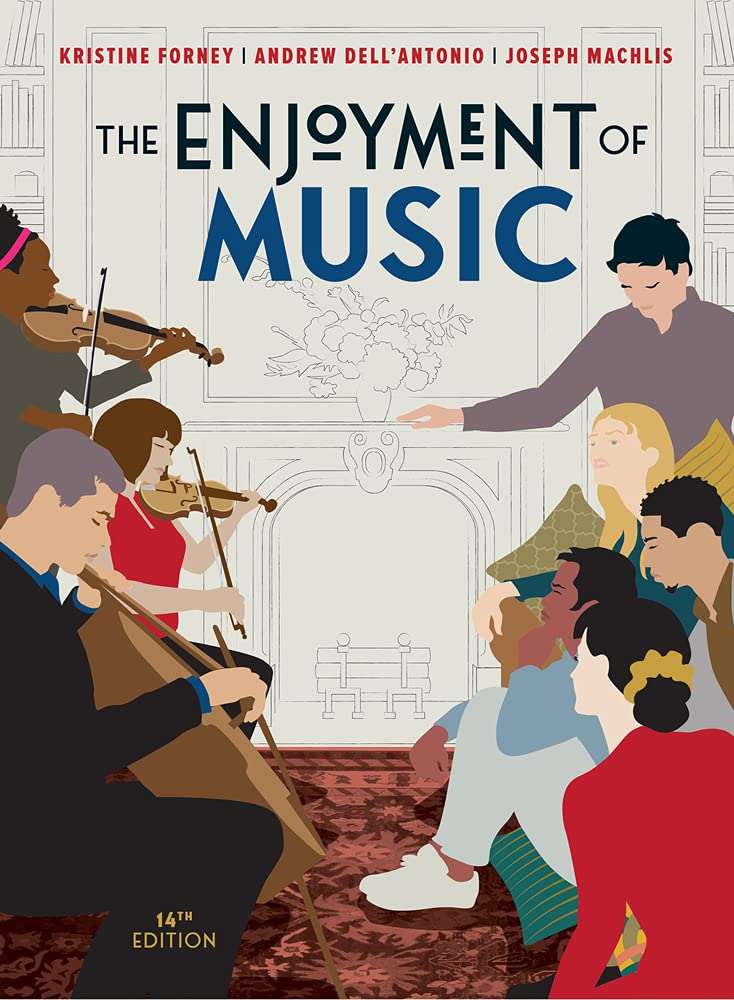 The Enjoyment of Music Arts & Music