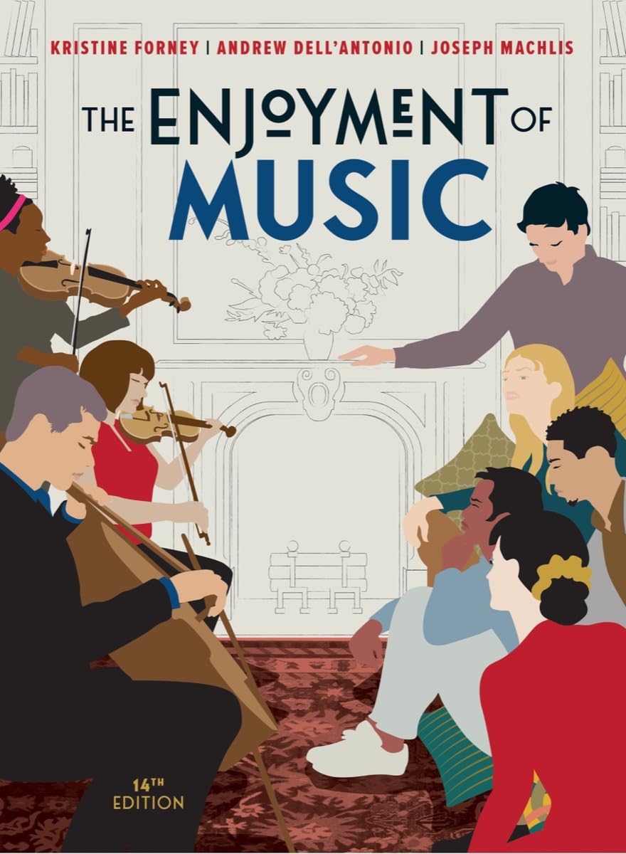 The Enjoyment of Music Arts & Music